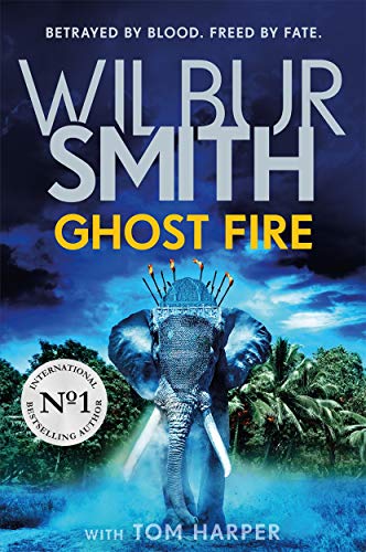 Ghost Fire: The Courtney series continues in this bestselling novel from the master of adventure, Wilbur Smith (De Courtney-serie) von Zaffré